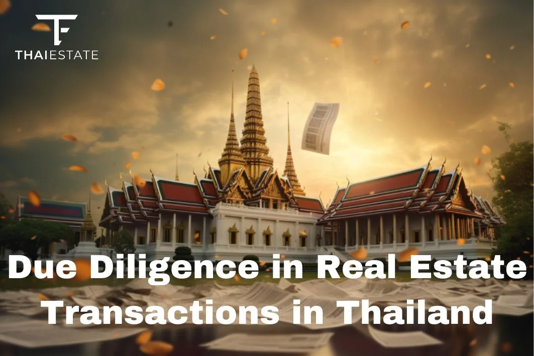 Due Diligence in Real Estate Transactions in Thailand | Thai Estate